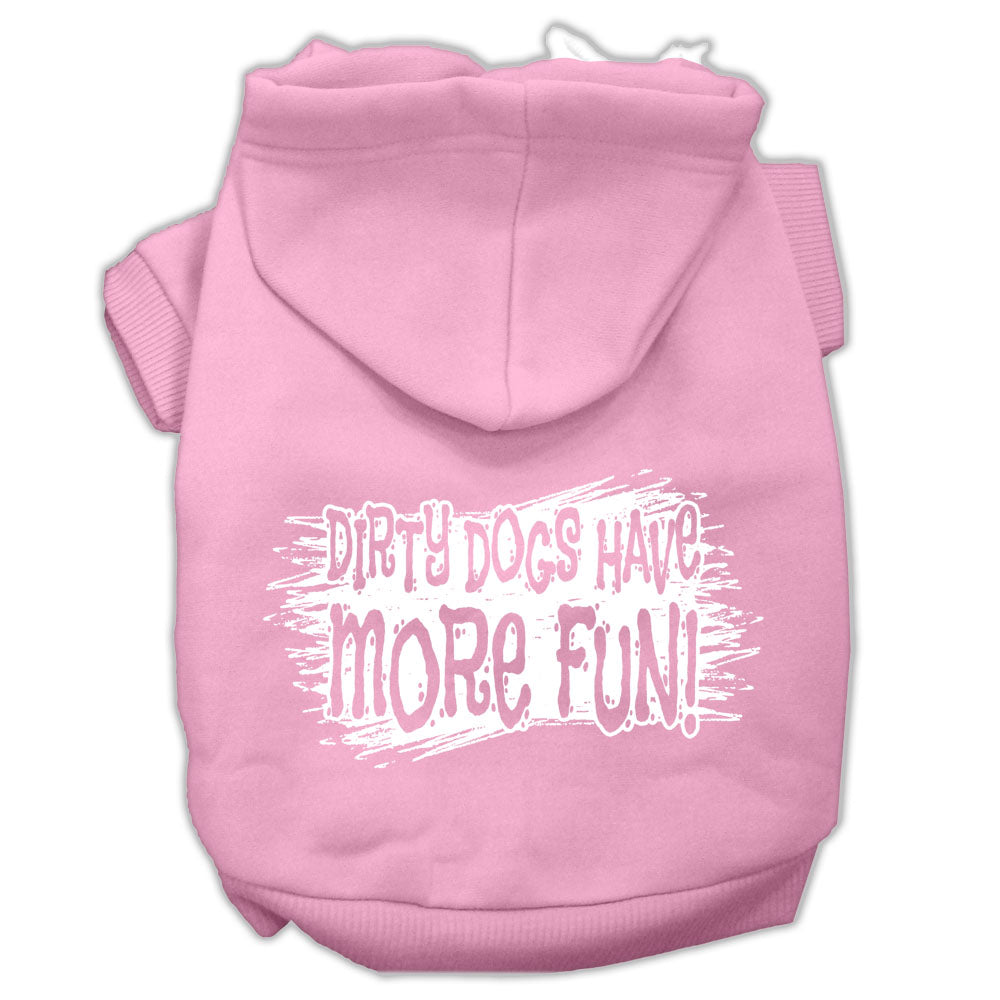 Pet Hoodie "Dirty Dogs Have More Fun"